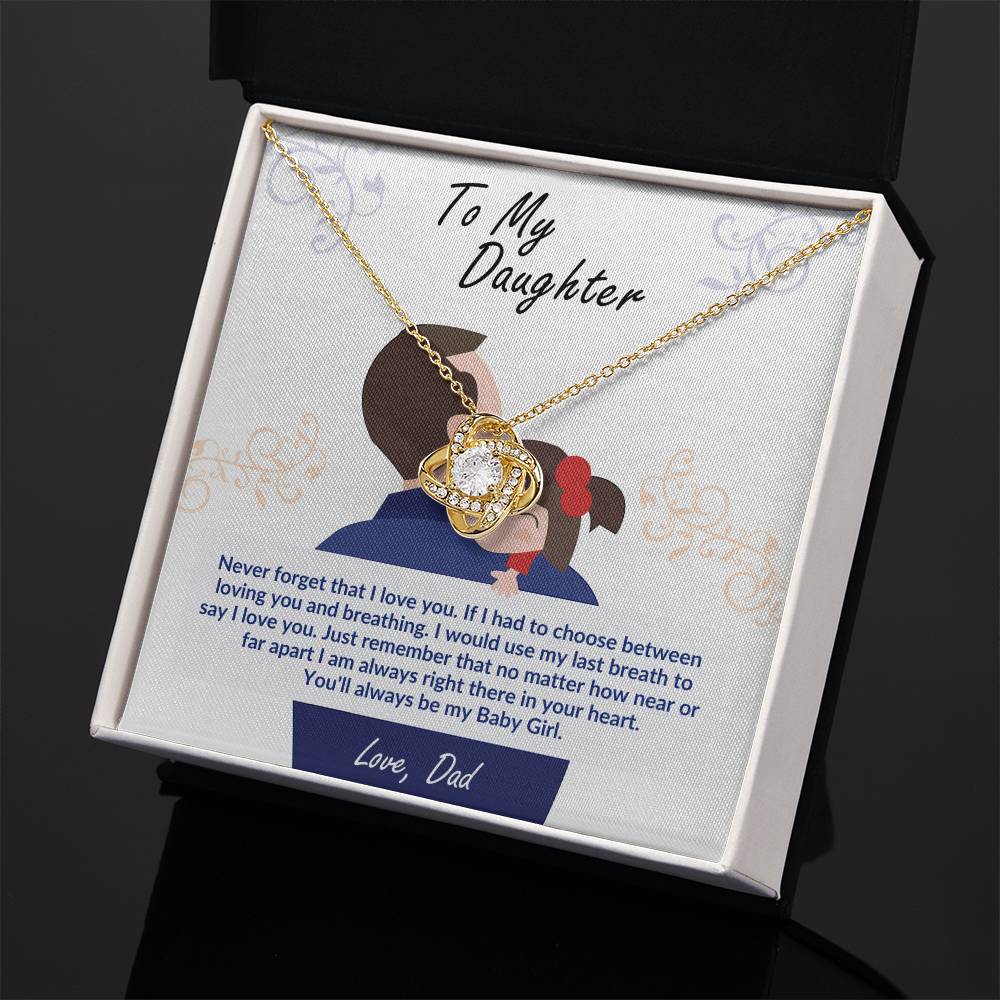 To my daughter, you'll always be my baby girl