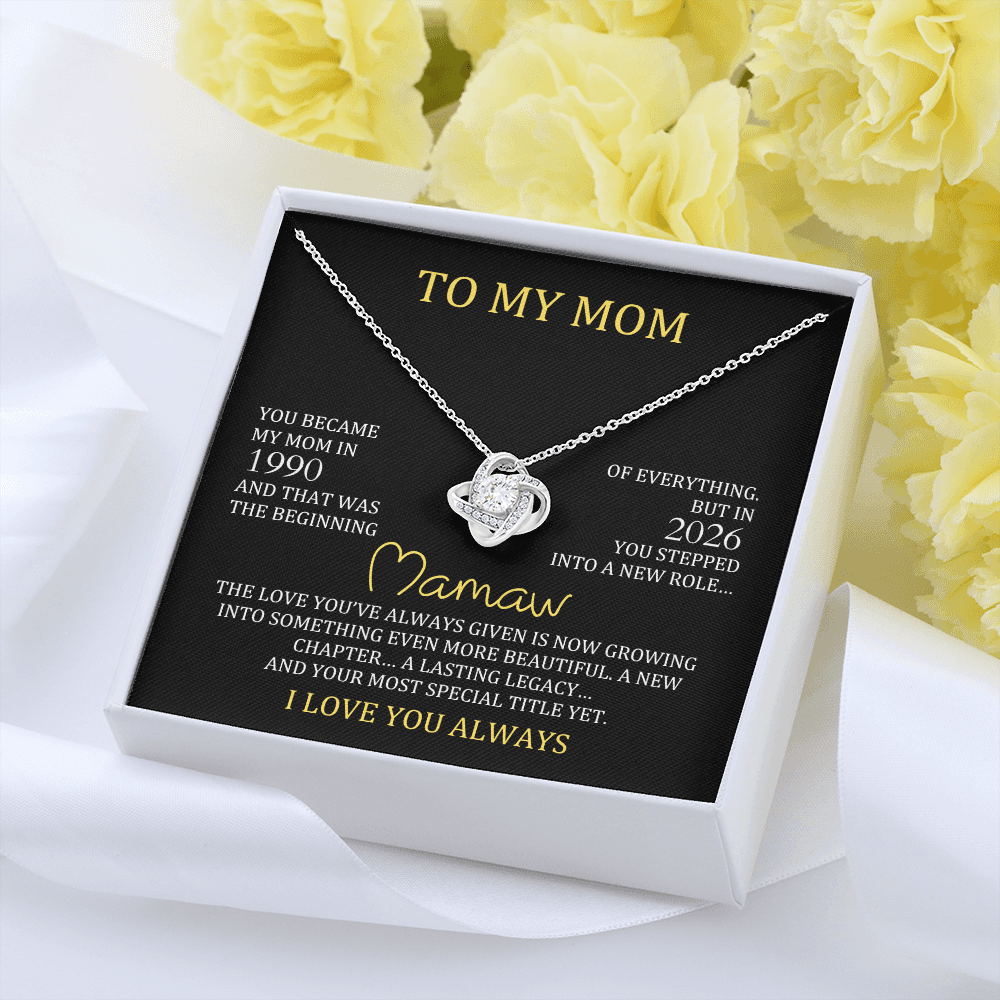 To My Mom → Mamaw Necklace | Personalized Mom & Mamaw Year Gift | Love Knot Necklace for New Grandma