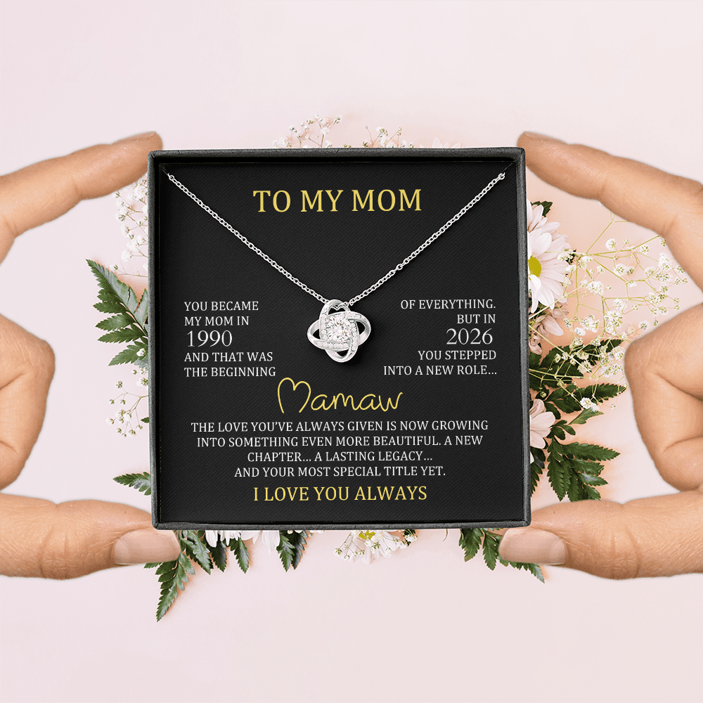 To My Mom → Mamaw Necklace | Personalized Mom & Mamaw Year Gift | Love Knot Necklace for New Grandma