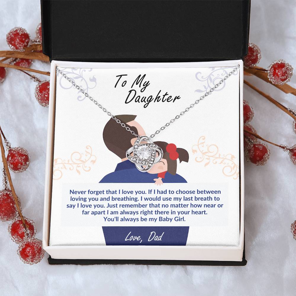 To my daughter, you'll always be my baby girl