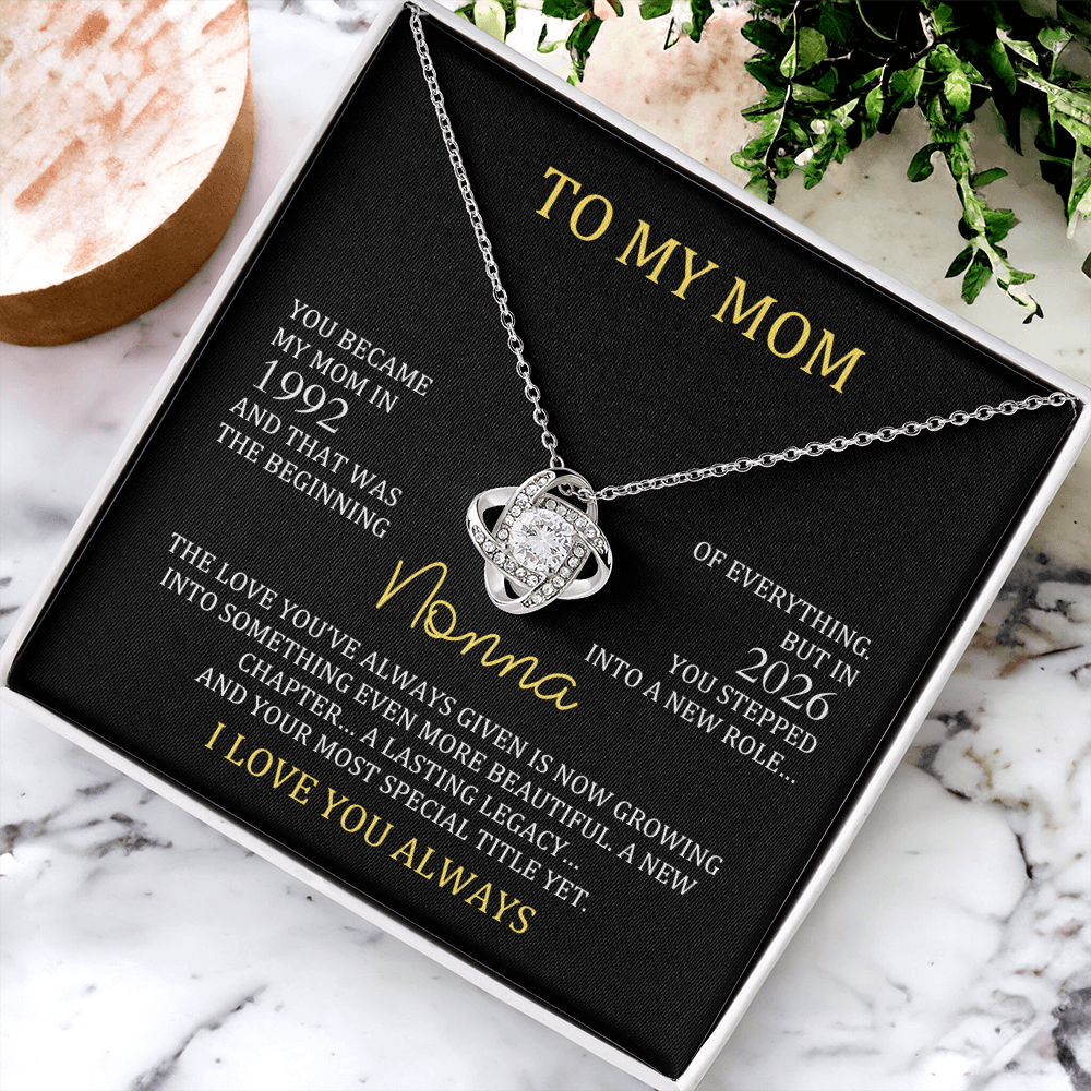 To My Mom → Nonna Necklace | Personalized Mom & Nonna Year Gift | Love Knot Necklace for New Grandma