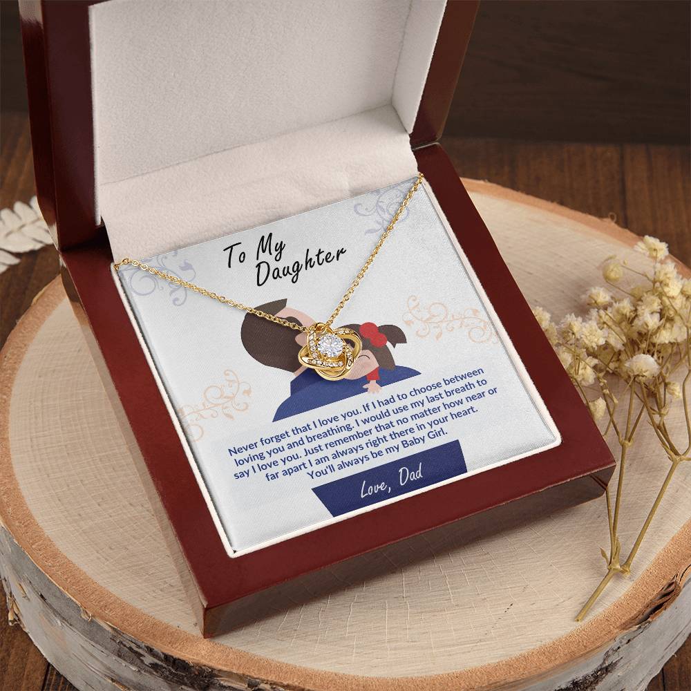 To my daughter, you'll always be my baby girl