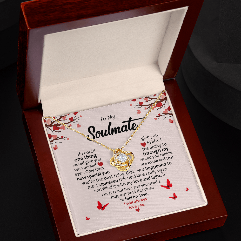 To My Soulmate – “I Will Always Love You” Love Knot Necklace, Romantic Gift for Her