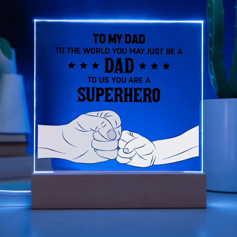 To My Dad Superhero Light Up Acrylic Plaque Gift
