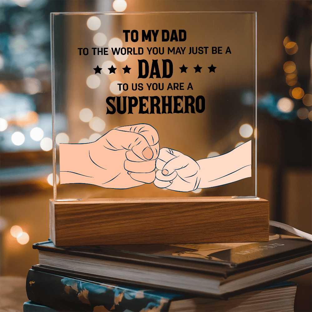 To My Dad Superhero Light Up Acrylic Plaque Gift