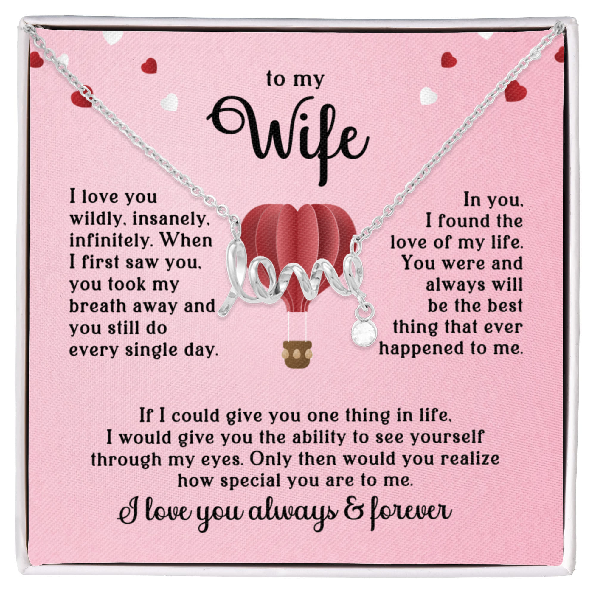 To My Wife Love Necklace – Romantic Gift for Wife, Anniversary Gift, Birthday Gift for Her, “I Love You Always & Forever” Jewelry Gift