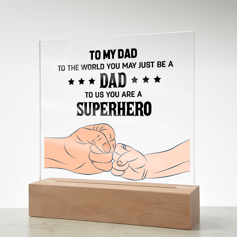 To My Dad Superhero Light Up Acrylic Plaque Gift