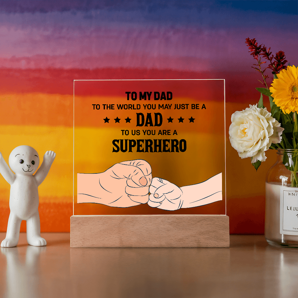 To My Dad Superhero Light Up Acrylic Plaque Gift