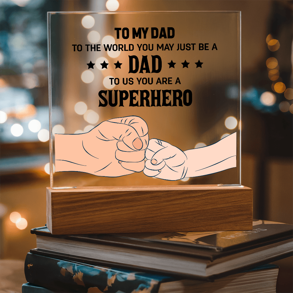 To My Dad Superhero Light Up Acrylic Plaque Gift