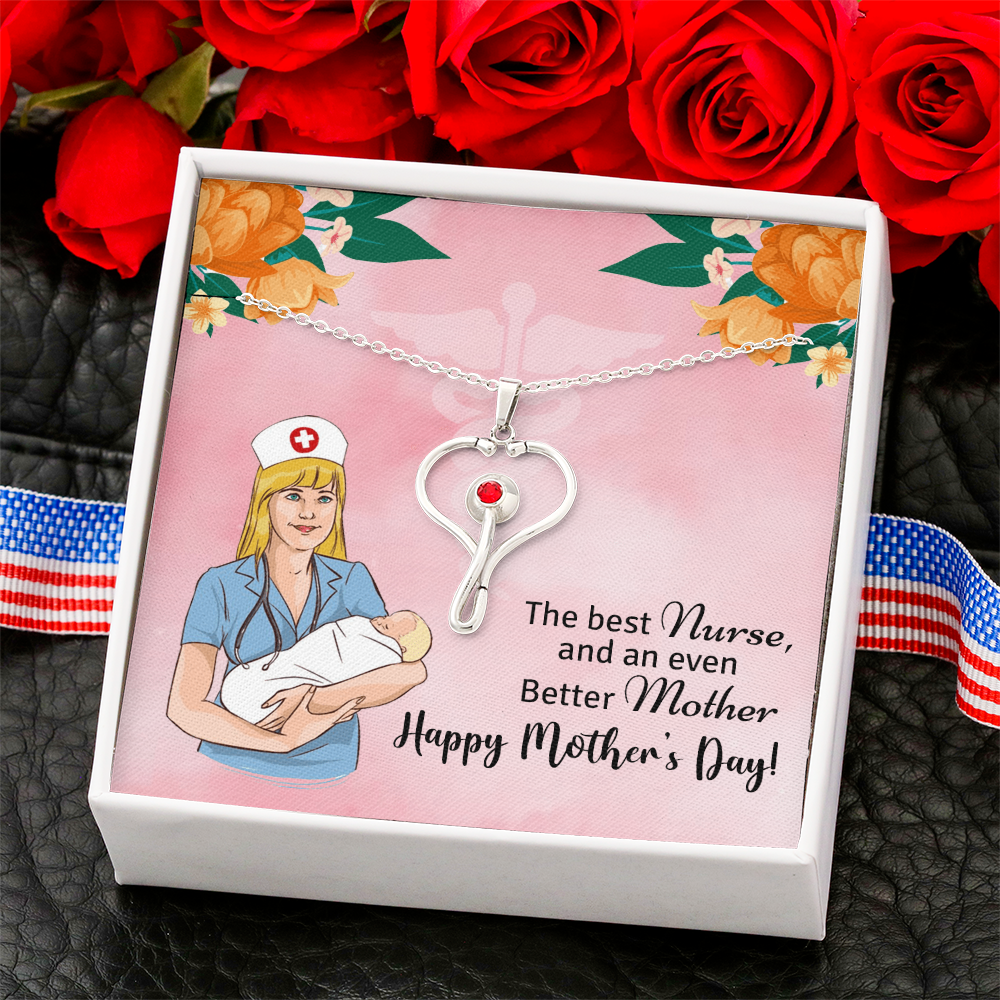 Happy Mother's Day - To the Best Nurse and even better Mother-Stethoscope Necklace