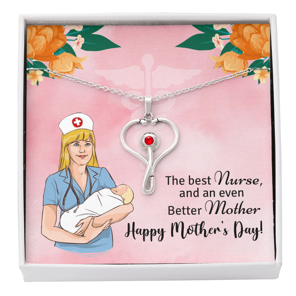 Happy Mother's Day - To the Best Nurse and even better Mother-Stethoscope Necklace